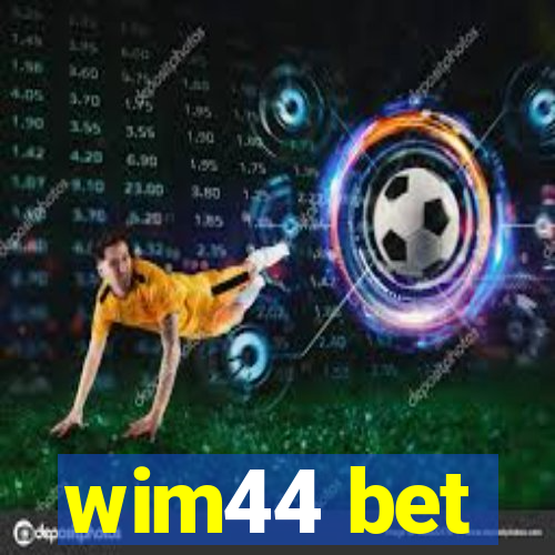 wim44 bet